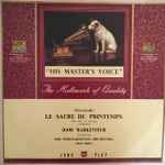 Cover for album: Igor Stravinsky, Igor Markevitch, Philharmonia Orchestra – Le Sacre Du Printemps