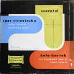 Cover for album: Igor Stravinsky  /  Béla Bartók, Pietro Scarpini – Piano Sonata, Piano Rag Music / Six Bulgarian Dances, Piano Sonata(LP, Mono)
