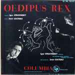 Cover for album: Igor Stravinsky, Jean Cocteau & Cologne Radio Symphony Orchestra And Chorus – Oedipus Rex