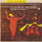 Cover for album: Stravinsky, The Philadelphia Orchestra, Eugene Ormandy – Le Sacre Du Printemps (The Rite Of Spring) / Petrouchka - Suite