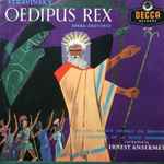 Cover for album: Stravinsky, L'Orchestre De La Suisse Romande Conducted By Ernest Ansermet – Oedipus Rex Opera-Oratorio