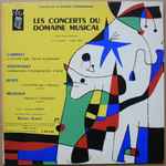 Cover for album: Gabrieli / Strawinsky / Henze / Messiaen / Domaine Musical - Yvonne Loriod, Rudolf Albert – Les Concerts Du Domaine Musical (III Concert - Saison 1956)