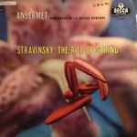 Cover for album: Stravinsky, Ansermet ∙ L'Orchestre De La Suisse Romande – The Rite Of Spring