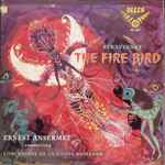 Cover for album: Stravinsky, Ernest Ansermet Conducting L'Orchestre De La Suisse Romande – The Fire Bird(LP, Stereo)