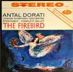Cover for album: Igor Stravinsky / The London Symphony Orchestra / Antal Dorati – The Firebird