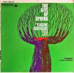 Cover for album: Stravinsky / Sir Eugene Goossens Conducting The London Symphony Orchestra – Le Sacre Du Printemps (The Rite Of Spring)