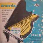 Cover for album: Bartók, Bach - Wehner Tibor, Magyar Állami Hangversenyzenekar, Ferencsik János, Magyar Kamarazenekar – II. Zongoraverseny / F-Moll Zongoraverseny