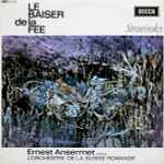 Cover for album: Stravinsky, Ernest Ansermet Conducting L'Orchestre De La Suisse Romande – Le Baiser De La Fée