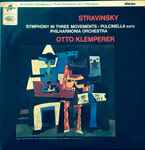 Cover for album: Stravinsky, Otto Klemperer, Philharmonia Orchestra – Symphony In Three Movements • Pulcinella Suite