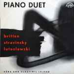 Cover for album: Britten / Stravinsky / Lutoslawski, Věra And Vlastimil Lejsek – Piano Duet