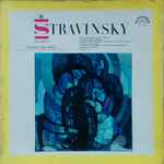 Cover for album: Stravinsky, Czech Philharmonic Chorus Conductor: Karel Ančerl, Chamber Ensemble Of Wind Instruments Conductor: Libor Pešek – Les Noces - Histoire Du Soldat