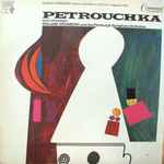 Cover for album: Igor Stravinsky, William Steinberg, The Pittsburgh Symphony Orchestra – Petrouchka