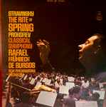 Cover for album: Stravinsky / Prokofiev : Rafael Frühbeck De Burgos, New Philharmonia Orchestra – The Rite Of Spring / Classical Symphony