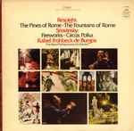 Cover for album: Ottorino Respighi, Igor Stravinsky – Respighi: The Pines of Rome; The Fountains of Rome; Stravinsky: Fireworks; Circus Polka(LP, Stereo)