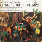 Cover for album: Igor Stravinsky - Polish Radio Symphony Orchestra, Bohdan Wodiczko – Le Sacre Du Printemps