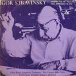 Cover for album: Igor Stravinsky - Polish Radio Symphony Orchestra, The Cracow Radio Choir - Bohdan Wodiczko – Symphony Of Psalms / The Firebird Suite
