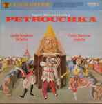 Cover for album: Igor Stravinsky, London Symphony Orchestra, Charles Mackerras – Petrouchka (1911 Version - Complete)
