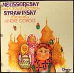 Cover for album: Moussorgsky, Strawinsky, Andre Gorog – Tableaux D'Une Exposition / Petrouchka
