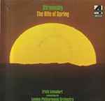 Cover for album: Stravinsky / Erich Leinsdorf Conducting The London Philharmonic Orchestra – The Rite Of Spring