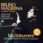 Cover for album: Bruno Maderna, Messiaen • Strawinsky • Boulez • Lutoslawski – Ein Dokument - Konzert Der Salzburger Festspiele 1973