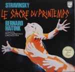 Cover for album: Stravinsky - Bernard Haitink, London Philharmonic Orchestra – Le Sacre Du Printemps