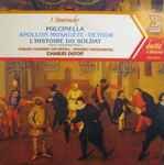 Cover for album: Igor Stravinsky, English Chamber Orchestra, Charles Dutoit – Pulcinella, Apollon Musagète, Octuor, L'Histoire du Soldat(LP, Stereo)