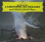 Cover for album: Igor Stravinsky - John Gielgud · Tom Courtenay · Ron Moody, Boston Symphony Chamber Players – L'Histoire Du Soldat