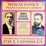 Cover for album: Igor Stravinsky & Pyotr Ilyich Tchaikovsky – Piano Sonata (1903/4)