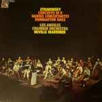Cover for album: Strawinsky, The Los Angeles Chamber Orchestra, Neville Marriner – Concerto In D / Danses Concertantes / Dumbarton Oaks