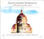 Cover for album: Alessandro Striggio - Le Concert Spirituel / Hervé Niquet – Mass For 40 And 60 Voices(SACD, Hybrid, Multichannel, Stereo, Album)