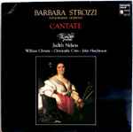 Cover for album: Barbara Strozzi, Concerto Vocale, Judith Nelson, William Christie, Christophe Coin, John Hutchinson (6) – Cantate