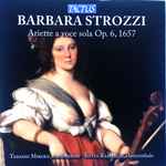 Cover for album: Barbara Strozzi, Tadashi Miroku, Silvia Rambaldi – Ariette A Voce Sola Op. 6, 1657(CD, Album)