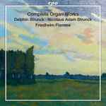 Cover for album: Delphin Strunck, Nicolaus Adam Strungk, Friedhelm Flamme – Complete Organ Works(2×SACD, Hybrid, Multichannel, Stereo, Album)