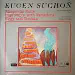 Cover for album: Eugen Suchoň - Klára Havlíková, Radio Bratislava Symphony Orchestra, Ondrej Lenárd – Rhapsodic Suite / Impromptu With Variations / Elegy And Toccata(LP, Album, Stereo)
