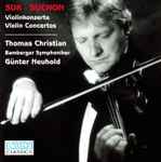 Cover for album: Josef Suk (2), Eugen Suchoň – Suk  Suchon Violin Concertos(CD, Stereo)