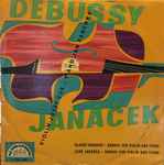 Cover for album: Leoš Janáček, Claude Debussy, Josef Suk, Jan Panenka – Leoš Janáček, Sonata For Violin And Piano / Claude Debussy, Sonata For Violin And Piano