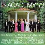 Cover for album: Mozart, Beethoven, Schubert - The Academy Of St. Martin-in-the-Fields O.l.v. Neville Marriner, Barry Tuckwell, Josef Suk – Academy '72