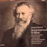 Cover for album: Johannes Brahms - Dieter Klöcker, Peter Damm, Josef Suk, Martin Ostertag, Werner Genuit, Bartholdy-Quartett – Die Kammermusik Für Bläser(3×LP, Album)