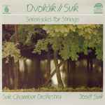 Cover for album: Dvořák  //  Suk, Suk Chamber Orchestra, Josef Suk – Serenades For Strings