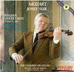 Cover for album: Wolfgang Amadeus Mozart, Josef Suk, Suk Chamber Orchestra – Sinfonia Concertante, K. 364 / Violin Concertos Nos. 2 & 3(CD, )
