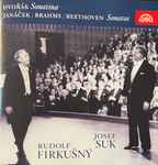 Cover for album: Dvorak, Janacek, Brahms, Beethoven, Josef Suk, Rudolf Firkušný – Sonatina / Sonatas(CD, Stereo)