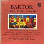 Cover for album: Bartók - Gyorgy Sandor – Piano Music, Volume III