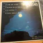 Cover for album: Debussy, Brahms, Raff, Schumann, Josef Suk, Joseef Hala' – Clair De Lune / Valzer In La Magg. / Cavatina / Canto Della Sera