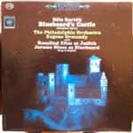 Cover for album: Béla Bartók - The Philadelphia Orchestra, Eugene Ormandy, Rosalind Elias, Jerome Hines – Bluebeard's Castle