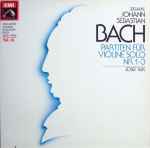 Cover for album: Johann Sebastian Bach - Josef Suk – Partitan Für Violine Solo Nr. 1~3