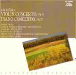 Cover for album: Antonín Dvořák : Josef Suk / Radoslav Kvapil – Violin Concerto, Op. 53 / Piano Concerto, Op. 33(CD, Compilation)
