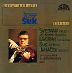 Cover for album: Josef Suk, Jan Panenka, Alfréd Holeček – Smetana From The Home Country / Dvořák Sonatina / Suk 4 Pieces / Janáček Sonata(CD, Compilation)