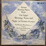 Cover for album: Strauss / Von Suppé – Sir Thomas Beecham Conducting The Royal Philharmonic Orchestra – Morning Papers Waltz / Morning, Noon And Night In Vienna – Overture(LP, 10