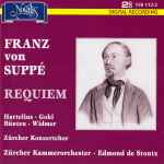 Cover for album: Franz von Suppé, Hartelius • Gohl, Bünten • Oliver Widmer, Zürcher Konzertchor • Zürcher Kammerorchester, Edmond De Stoutz – Requiem(2×CD, Stereo)