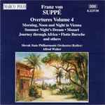 Cover for album: Franz von Suppé, Slovak State Philharmonic Orchestra (Košice), Alfred Walter – Overtures Volume 4